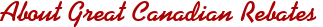 About Great Canadian Rebates