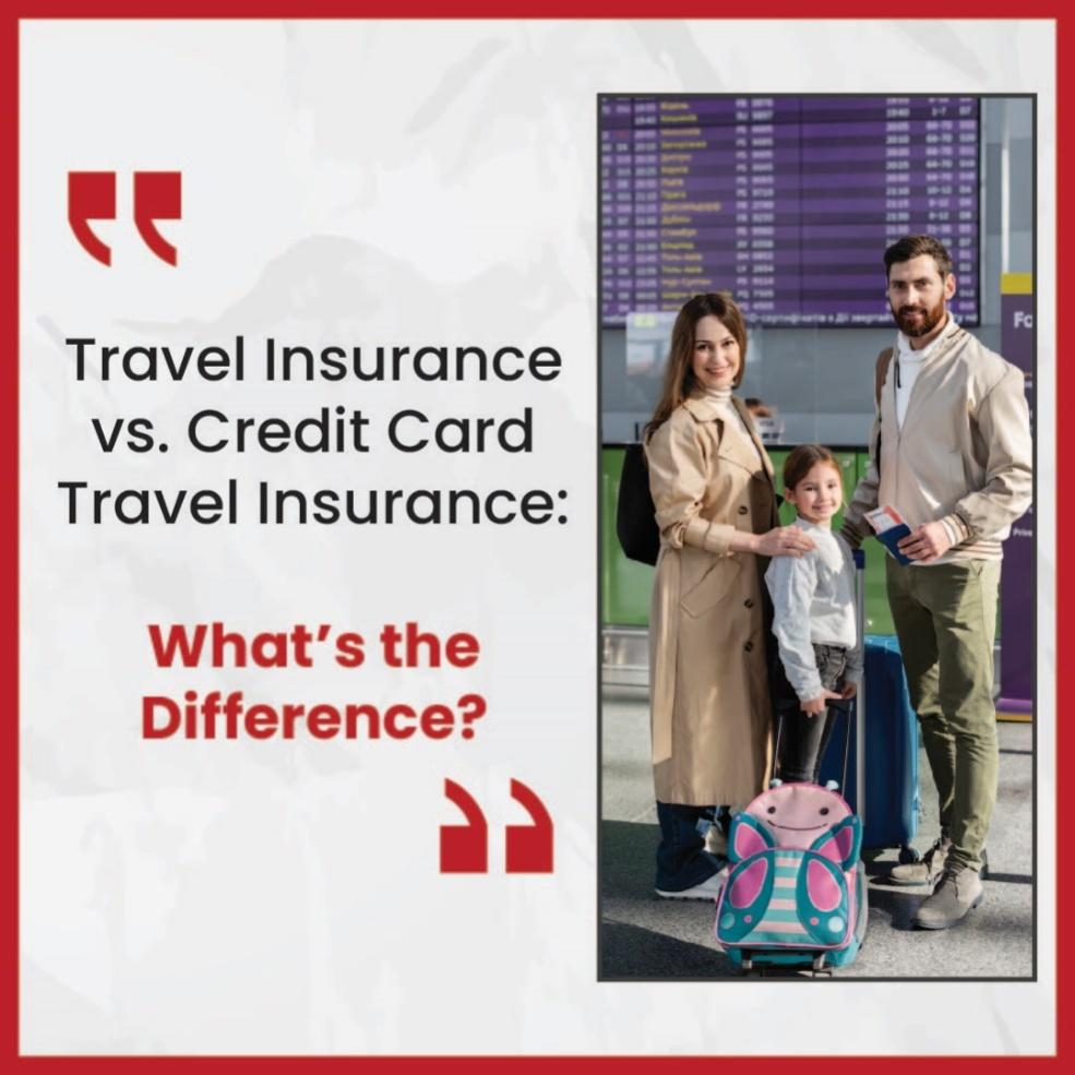 comparing travel and credit card travel insurance