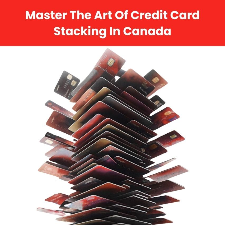 A tall stack of colourful credit cards with bold text reading “Ultimate Credit Card Stacking Guide,” symbolizing layered rewards and rebate strategies in Canada.